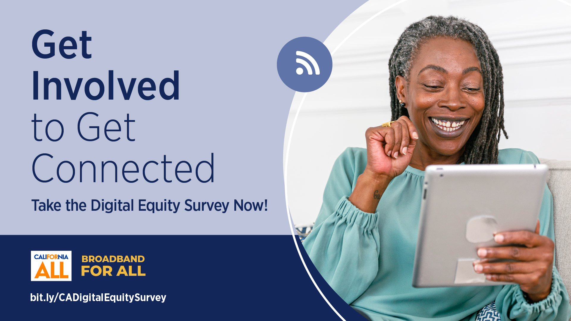 flyer on how to get involved in california's digital equity survey, survey accessible at bit.ly/CADigitalEquitySurvey